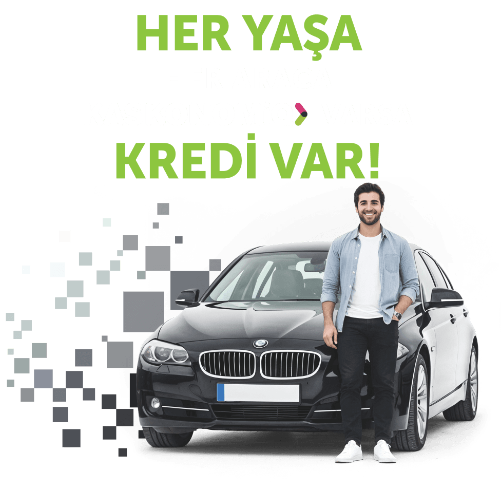 Kasko Yok Diye Vazgeçme Kredi Yok Diye Erteleme